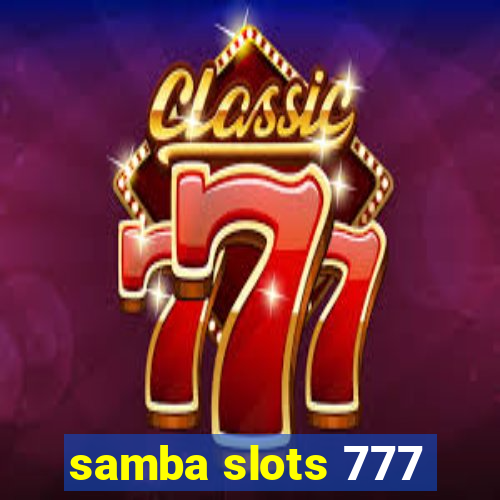 samba slots 777